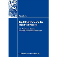 Kapitalmarktorientierter Kreditrisikotransfer: Eine Analyse am Beispiel deutsche [Paperback]