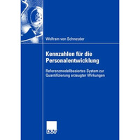 Kennzahlen f?r die Personalentwicklung: Referenzmodellbasiertes System zur Quant [Paperback]