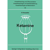 Ketamine: Bericht ?ber das internationale Symposion am 23. und 24. Februar 1968  [Paperback]