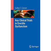 Key Clinical Trials in Erectile Dysfunction [Paperback]