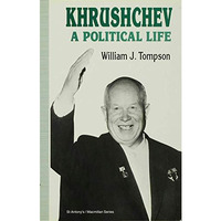 Khrushchev: A Political Life [Hardcover]