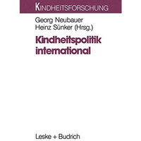 Kindheitspolitik international: Problemfelder und Strategien [Paperback]