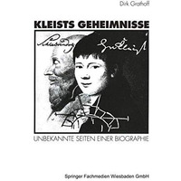 Kleists Geheimnisse: Unbekannte Seiten einer Biographie [Paperback]