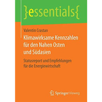 Klimawirksame Kennzahlen f?r den Nahen Osten und S?dasien: Statusreport und Empf [Paperback]