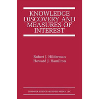 Knowledge Discovery and Measures of Interest [Hardcover]