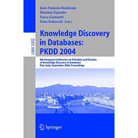 Knowledge Discovery in Databases: PKDD 2004: 8th European Conference on Principl [Paperback]