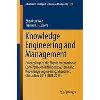 Knowledge Engineering and Management: Proceedings of the Eighth International Co [Paperback]