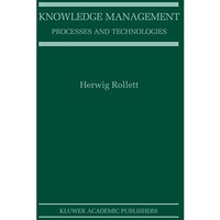 Knowledge Management: Processes and Technologies [Paperback]