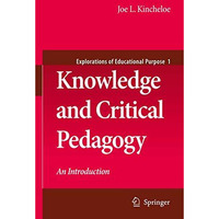 Knowledge and Critical Pedagogy: An Introduction [Hardcover]