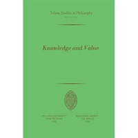 Knowledge and Value: Essays in Honor of Harold N. Lee [Paperback]