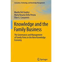 Knowledge and the Family Business: The Governance and Management of Family Firms [Hardcover]