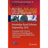 Knowledge-Based Software Engineering: 2018: Proceedings of the 12th Joint Confer [Hardcover]