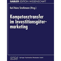 Kompetenztransfer im Investitionsg?termarketing [Paperback]