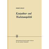 Konjunktur- und Wachstumspolitik in der offenen Wirtschaft: Allgemeine Wirtschaf [Paperback]