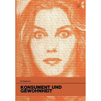 Konsument und Gewohnheit: Eine theoretische und empirische Untersuchung zum habi [Paperback]