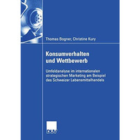 Konsumverhalten und Wettbewerb: Umfeldanalyse im internationalen strategischen M [Paperback]