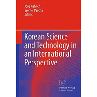 Korean Science and Technology in an International Perspective [Hardcover]