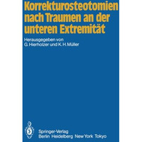 Korrekturosteotomien nach Traumen an der unteren Extremit?t [Paperback]