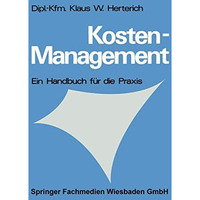 Kosten-Management: Ein Handbuch f?r die Praxis [Paperback]