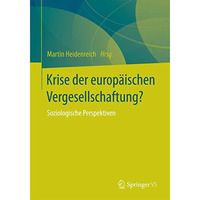 Krise der europ?ischen Vergesellschaftung?: Soziologische Perspektiven [Paperback]