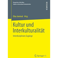 Kultur und Interkulturalit?t: Interdisziplin?re Zug?nge [Paperback]