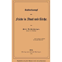 Kulturkampf oder Friede in Staat und Kirche [Paperback]