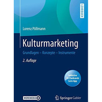 Kulturmarketing: Grundlagen  Konzepte  Instrumente [Mixed media product]