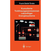 Kumulierte Treibhausgasemissionen zuk?nftiger Energiesysteme [Hardcover]