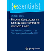 Kundenbindungsprogramme f?r Industrieunternehmen mit indirekten Kunden: Wertegem [Paperback]