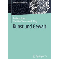 Kunst und Gewalt [Paperback]