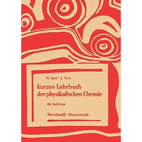 Kurzes Lehrbuch der Physikalischen Chemie [Paperback]