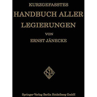 Kurzgefasstes Handbuch aller Legierungen [Paperback]