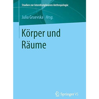 K?rper und R?ume [Paperback]