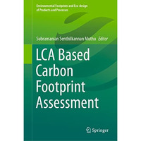 LCA Based Carbon Footprint Assessment [Hardcover]