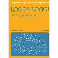 LOGO? LOGO!: Ein Programmierbuch [Paperback]