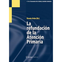 La Refundaci?n de la Atenci?n Primaria [Paperback]