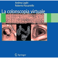 La colonscopia virtuale [Hardcover]