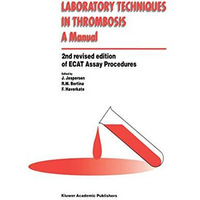 Laboratory Techniques in Thrombosis  a Manual [Paperback]