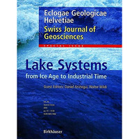 Lake Systems from the Ice Age to Industrial Time [Paperback]