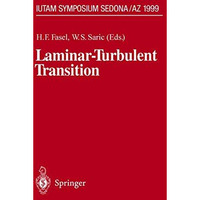 Laminar-Turbulent Transition: IUTAM Symposium, Sedona/AZ September 13  17, 1999 [Paperback]