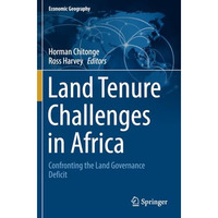 Land Tenure Challenges in Africa: Confronting the Land Governance Deficit [Paperback]