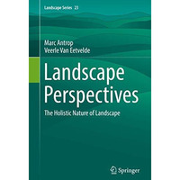 Landscape Perspectives: The Holistic Nature of Landscape [Hardcover]