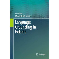 Language Grounding in Robots [Paperback]