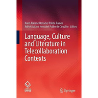 Language, Culture and Literature in Telecollaboration Contexts [Hardcover]