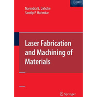 Laser Fabrication and Machining of Materials [Hardcover]