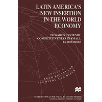 Latin Americas New Insertion in the World Economy: Towards Systemic Competitive [Paperback]