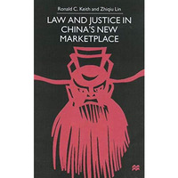 Law and Justice in China's New Marketplace [Hardcover]