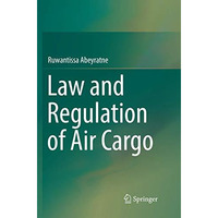 Law and Regulation of Air Cargo [Paperback]