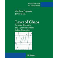 Laws of Chaos: Invariant Measures and Dynamical Systems in One Dimension [Hardcover]