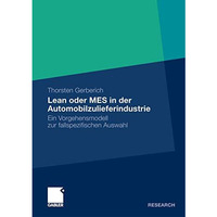 Lean oder MES in der Automobilzulieferindustrie: Ein Vorgehensmodell zur fallspe [Paperback]